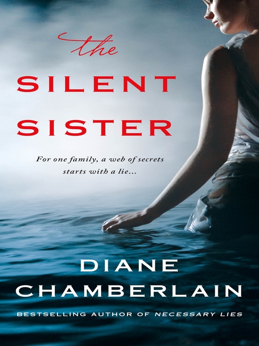 Title details for The Silent Sister by Diane Chamberlain - Available